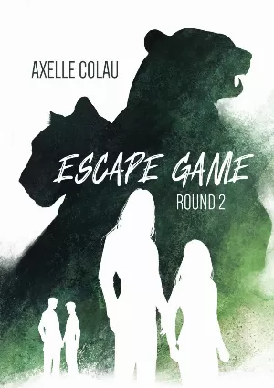 Axelle Colau - Escape Game, Tome 2